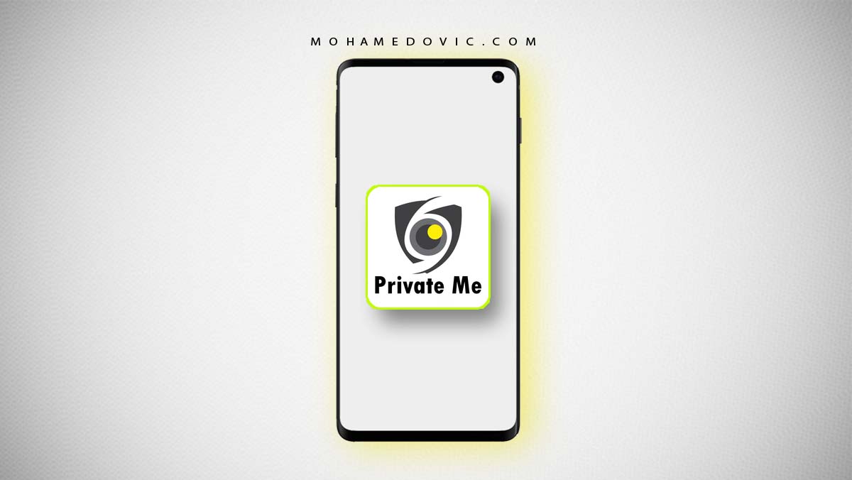 برايفت مي 2020 | PrivateMe 2.9.6 | إخفاء الصور والفيديو من هاتفك الاندرويد 1 تحميل برايفت مي