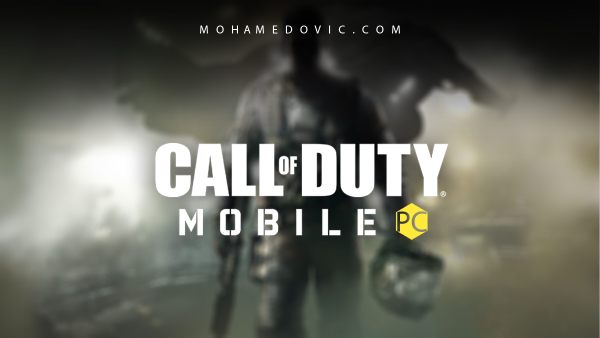 تحميل Call Of Duty Mobile PC نسخة الكمبيوتر رابط مباشر 17 كول اوف ديوتي موبايل للكمبيوتر